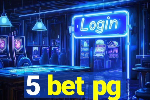 5 bet pg